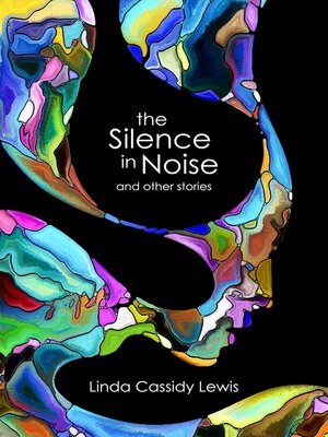 cover image of The Silence in Noise and Other Stories